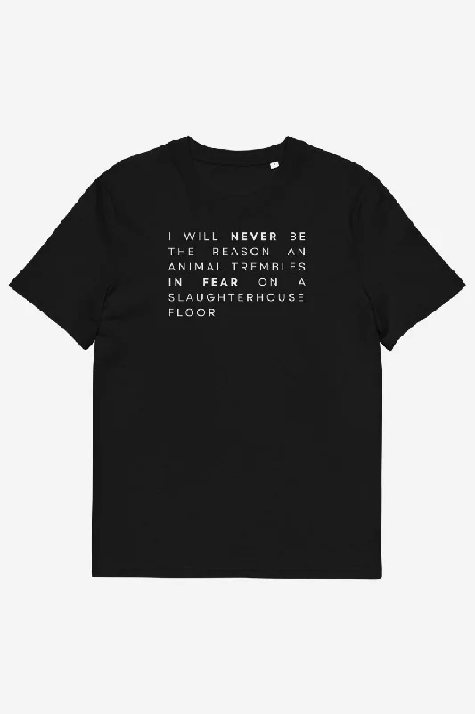 I Will Never Unisex T-Shirt